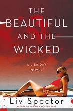 Cover art for The Beautiful and the Wicked: A Lila Day Novel (Lila Day Novels)