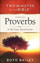 Cover art for Two Minutes in the Bible Through Proverbs: A 90-Day Devotional