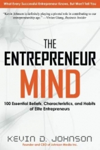 Cover art for The Entrepreneur Mind: 100 Essential Beliefs, Characteristics, and Habits of Elite Entrepreneurs