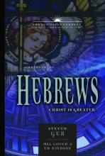 Cover art for The Book of Hebrews: Christ is Greater (21st Century Biblical Commentary Series)