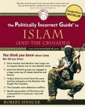 Cover art for The Politically Incorrect Guide to Islam (and the Crusades)