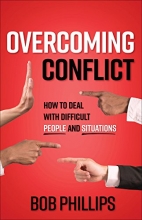 Cover art for Overcoming Conflict: How to Deal with Difficult People and Situations