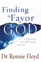 Cover art for Finding the Favor of God: A Discovery That Will Change Your Life