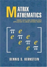 Cover art for Matrix Mathematics: Theory, Facts, and Formulas with Application to Linear Systems Theory