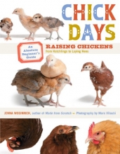 Cover art for Chick Days: An Absolute Beginner's Guide to Raising Chickens from Hatching to Laying