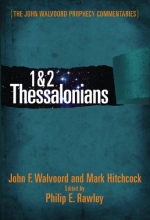 Cover art for 1 & 2 Thessalonians Commentary (The John Walvoord Prophecy Commentaries)
