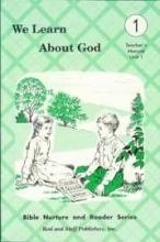 Cover art for We Learn More About God Teacher's Manual (Grade 1, Unit 1)