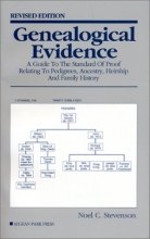 Cover art for Genealogical Evidence: A Guide to the Standard of Proof Relating to Pedigrees, Ancestry, Heirship and Family History