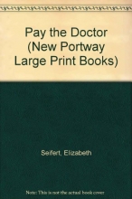 Cover art for Pay the Doctor (New Portway Large Print Books)