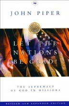 Cover art for Let the Nations Be Glad: The Supremacy of God in Missions