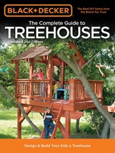 Cover art for Black & Decker The Complete Guide to Treehouses, 2nd edition: Design & Build Your Kids a Treehouse (Black & Decker Complete Guide)