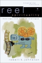 Cover art for Reel Spirituality: Theology and Film in Dialogue (Engaging Culture)