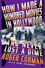 Cover art for How I Made A Hundred Movies In Hollywood And Never Lost A Dime