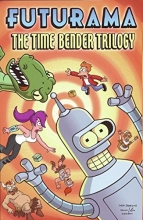 Cover art for Futurama: The Time Bender Trilogy (Simpsons Futurama)