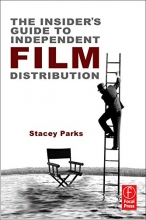 Cover art for The Insider's Guide to Independent Film Distribution, Second Edition