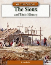 Cover art for The Sioux and Their History (We the People: Expansion and Reform)