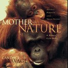 Cover art for Mother Nature: Animal Parents and Their Young