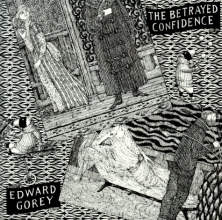 Cover art for The Betrayed Confidence: Seven Series of Dogear Wryde Postcards