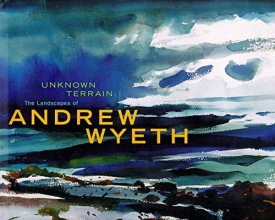 Cover art for Unknown Terrain: The Landscapes of Andrew Wyeth