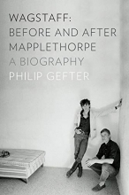 Cover art for Wagstaff: Before and After Mapplethorpe: A Biography