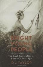Cover art for Bright Young People: The Lost Generation of London's Jazz Age