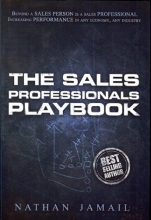 Cover art for The Sales Professionals Playbook: Beyond a Sales Person is a Sales Professional (The Playbook Series)