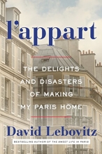 Cover art for L'Appart: The Delights and Disasters of Making My Paris Home