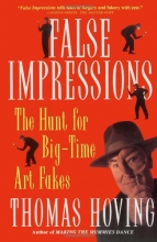 Cover art for False Impressions: The Hunt for Big-Time Art Fakes