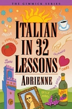 Cover art for Italian in 32 Lessons (Gimmick Series)