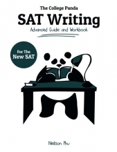 Cover art for The College Panda's SAT Writing: Advanced Guide and Workbook for the New SAT