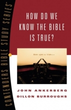 Cover art for How Do We Know the Bible Is True? (Contender's Bible Study Series)
