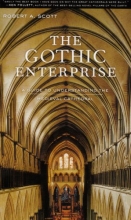 Cover art for The Gothic Enterprise: A Guide to Understanding the Medieval Cathedral