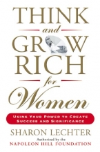 Cover art for Think and Grow Rich for Women: Using Your Power to Create Success and Significance