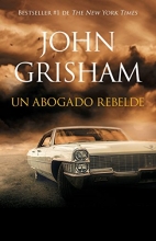 Cover art for Un abogado rebelde: Rogue Lawyer - Spanish-language ed (Spanish Edition)