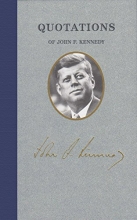 Cover art for Quotations of John F Kennedy (Great American Quote Books)