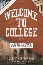 Cover art for Welcome to College: A Christ-Follower's Guide for the Journey