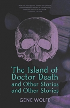 Cover art for The Island of Doctor Death and Other Stories and Other Stories