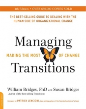 Cover art for Managing Transitions, 25th anniversary edition: Making the Most of Change