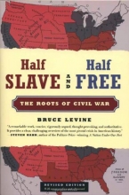 Cover art for Half Slave and Half Free, Revised Edition: The Roots of Civil War