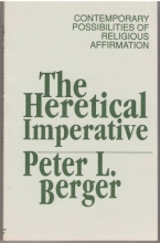 Cover art for The heretical imperative: Contemporary possibilities of religious affirmation