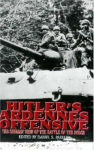 Cover art for Hitler's Ardennes Offensive: The German View of the Battle of the Bulge