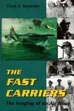 Cover art for Fast Carriers The Forging of an Air Navy