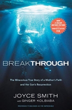 Cover art for Breakthrough: The Miraculous True Story of a Mother's Faith and Her Child's Resurrection