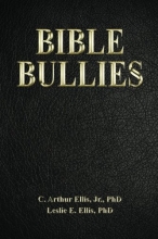 Cover art for Bible Bullies: How Fundamentalists Got The Good Book So Wrong