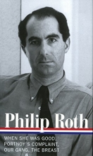 Cover art for Philip Roth: Novels 1967-1972: When She Was Good / Portnoy's Complaint / Our Gang / The Breast (Library of America)