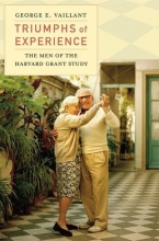 Cover art for Triumphs of Experience: The Men of the Harvard Grant Study
