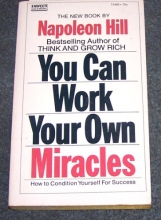 Cover art for YOU CAN WORK YOUR OWN MIRACLES - How to Condition Yourself for Success