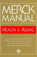 Cover art for The Merck Manual of Health & Aging: The Comprehensive Guide to the Changes and Challenges of Aging- for Older Adults and Those Who Care For and About Them