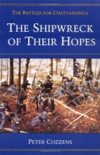 Cover art for The Shipwreck of Their Hopes: The Battles for Chattanooga (Civil War Trilogy)