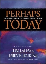 Cover art for Perhaps Today: Living Every Day in the Light of Christ's Return